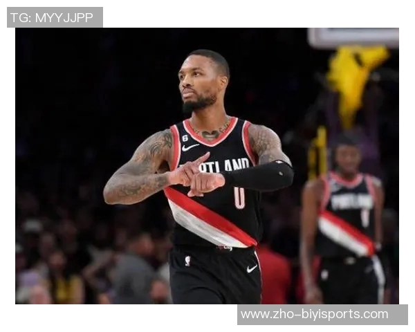 达米安利拉德的传奇之路：从新秀到NBA超级巨星的蜕变故事